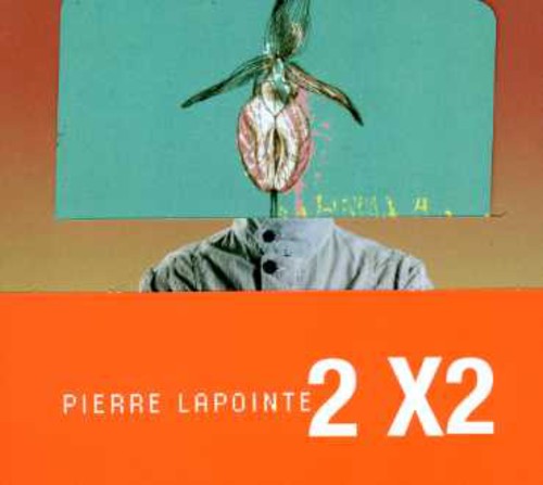 2X2 -- Pierre Lapointe, CD