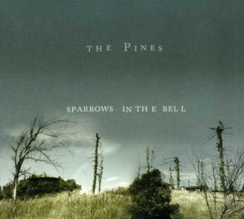 Sparrows In The Bell -- Pines, CD