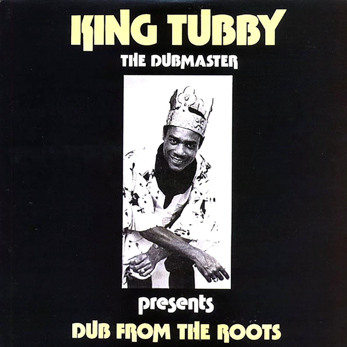 King Tubby - Dub From The Roots (The Dubmaster Presents) - Vinyl LP