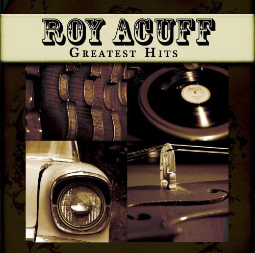 Greatest Hits -- Roy Acuff, CD