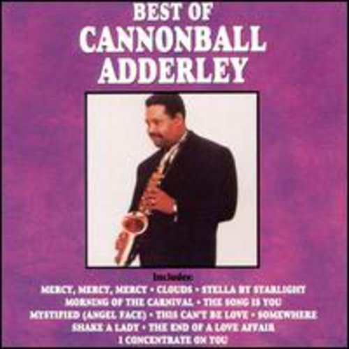 Best Of -- Cannonball Adderley, CD
