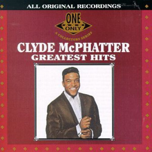 Greatest Hits -- Clyde McPhatter, CD