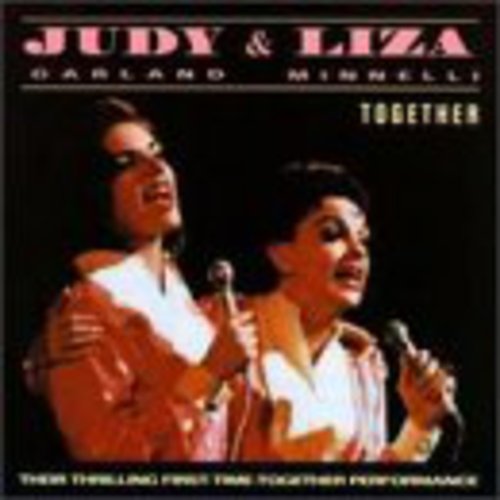 Together -- Garland,Judy / Minnelli,Liza, CD