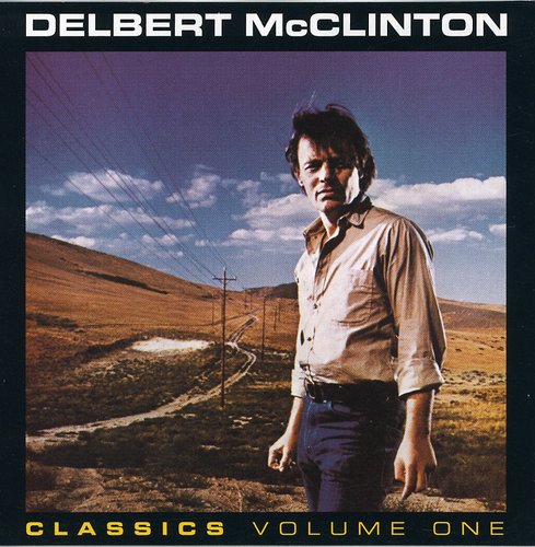 Classics 1: Jealous Kind -- Delbert McClinton, CD