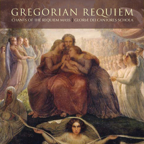 Chants Of The Requieum Mass, Gloriae Dei Cantores Schola / Gregorian Requieum, CD