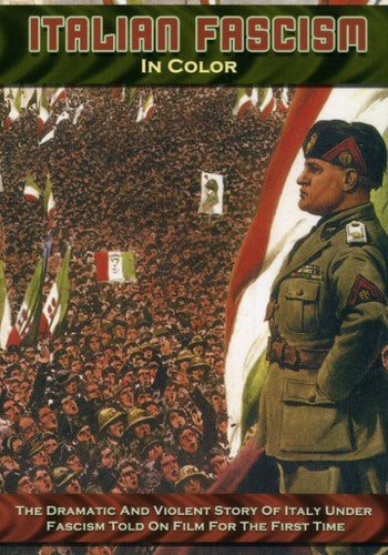 Italian Fascism In Color