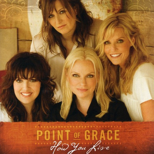 How You Live -- Point Of Grace, CD