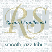 Richard Smallwood Smooth Jazz Tribute