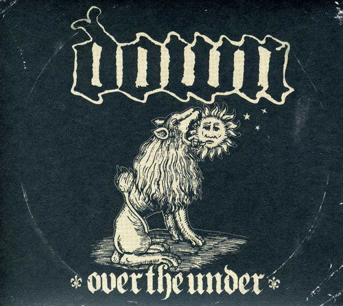 Down Iii: Over The Under