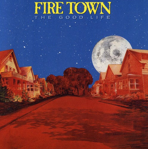 Good Life -- Fire Town, CD