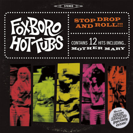 Stop Drop & Roll, Foxboro Hottubs, LP