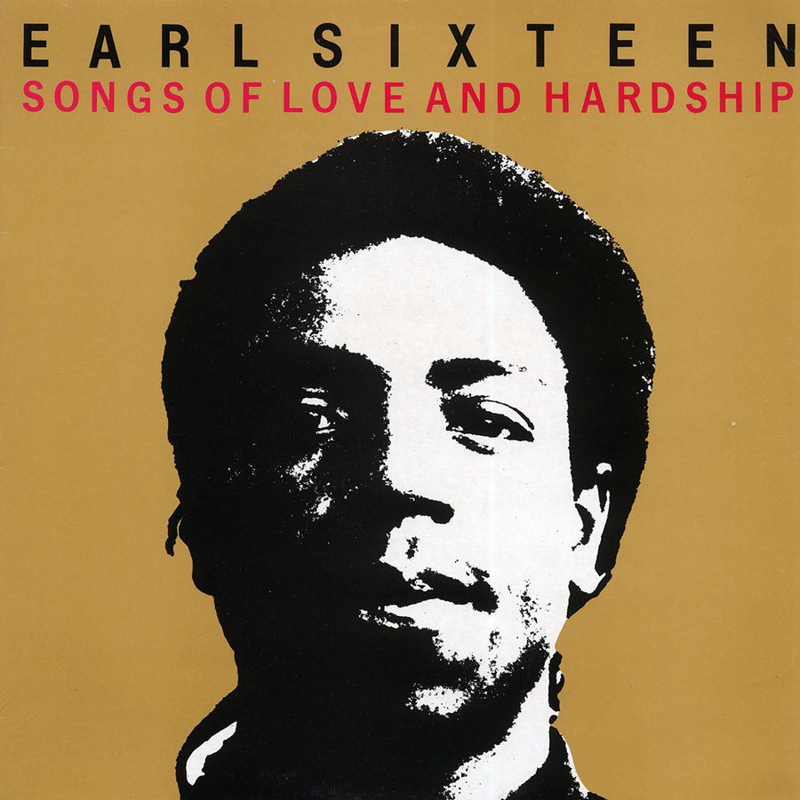 Earl Sixteen - Songs Of Love And Hardship - Vinyl LP, LP