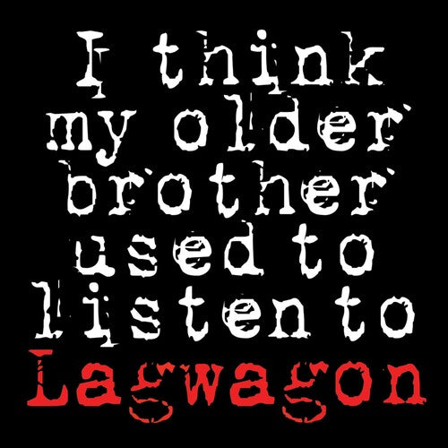 I Think MY Older Brother Listen To Lagwagon -- Lagwagon, CD