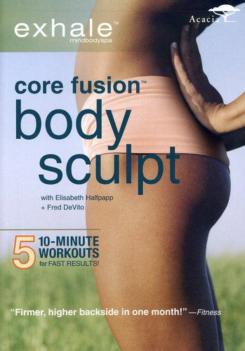 Exhale: Core Fusion Body Sculpt -- DVD