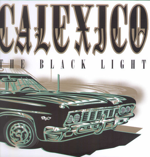 Black Light, Calexico, LP