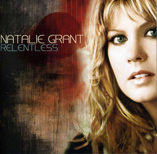 Relentless -- Natalie Grant, CD