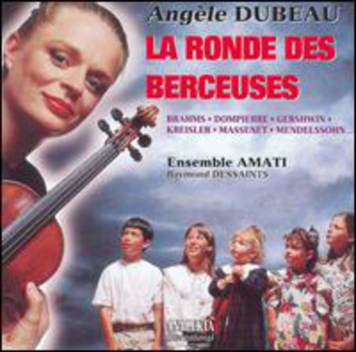 Ronde Des Berceuses -- Dompierre / Dessaints / Dubeau / Ensemble Amati, CD