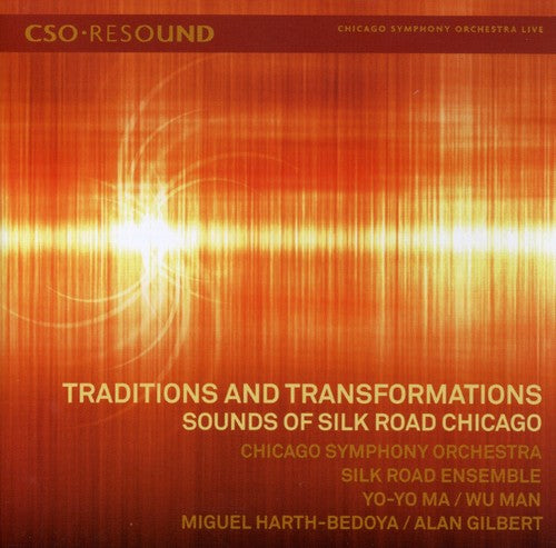 Traditions & Transformations: Sounds Of Silk Road