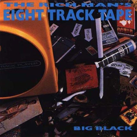 Rich Man's 8 Track Tape, Big Black, CD