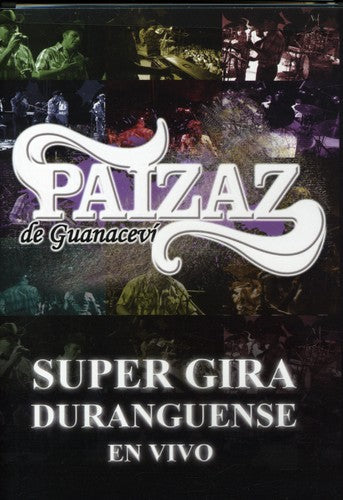 En Vivo Super Gira Duranguense -- Paizaz De Guanacevi, DVD