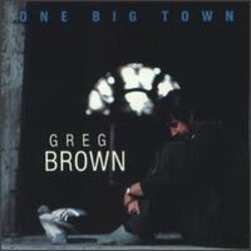 One Big Town -- Greg Brown, CD