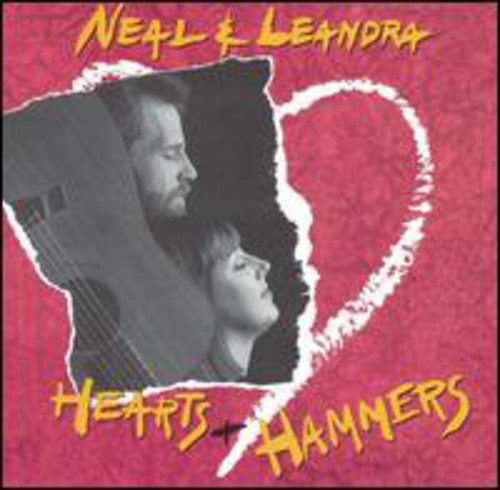 Hearts & Hammers -- Neal & Leandra, CD