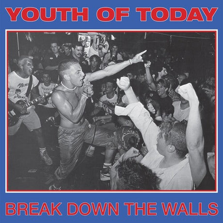 Break Down The Walls, Youth Of Today, LP