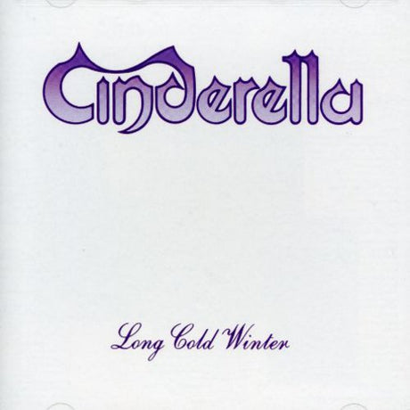 Long Cold Winter, Cinderella, CD