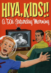 Hiya Kids: A 50'S Saturday Morning Box