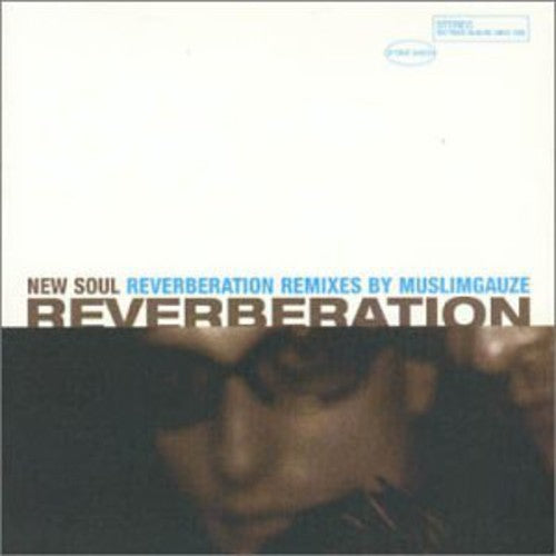 New Soul -- Reverberation VS Muslimguaze, CD
