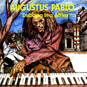 Augustus Pablo - Dubbing In A Africa - Vinyl LP