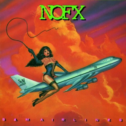 S & M Airlines, Nofx, LP