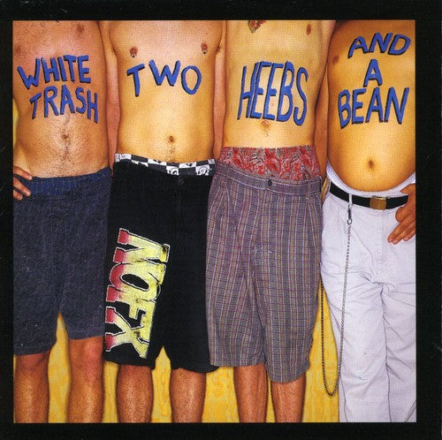 White Trash Two Heebs & A Bean