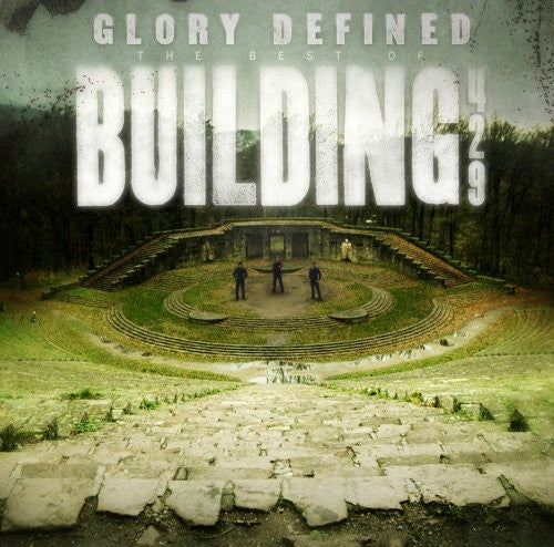 Glory Defined: The Best Of Building 429 -- Building 429, CD