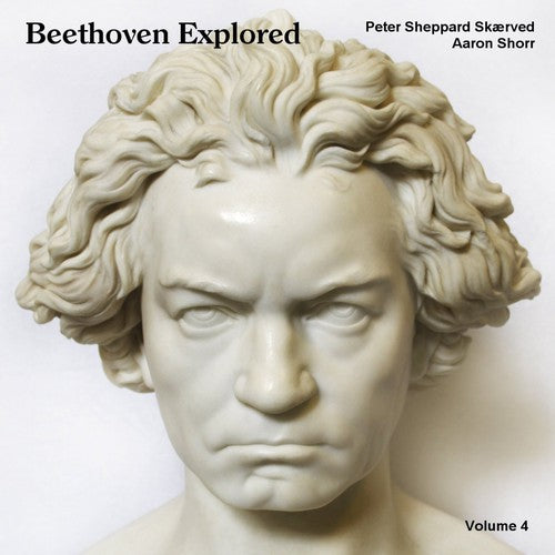 Beethoven Explored 4 -- Beethoven / Sheppard / Shorr, CD