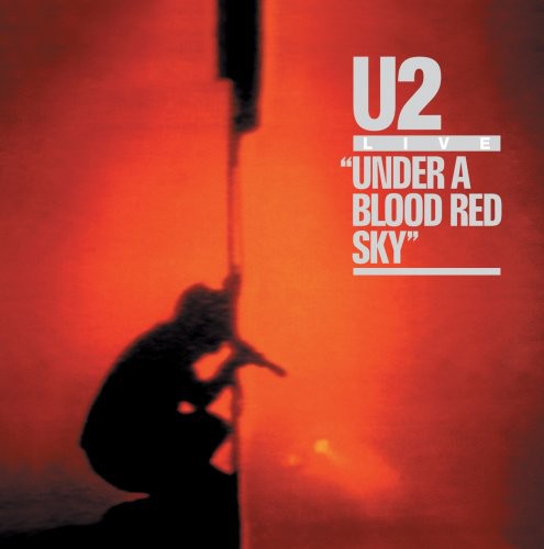 Under A Blood Red SKY -- U2, CD