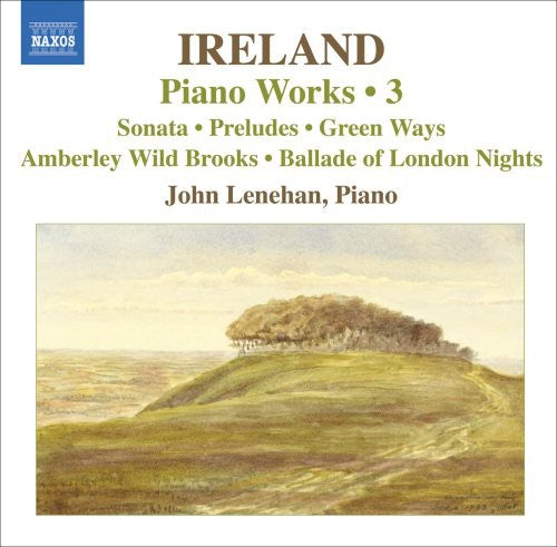 Piano Works 3 -- Ireland / Lenehan, CD