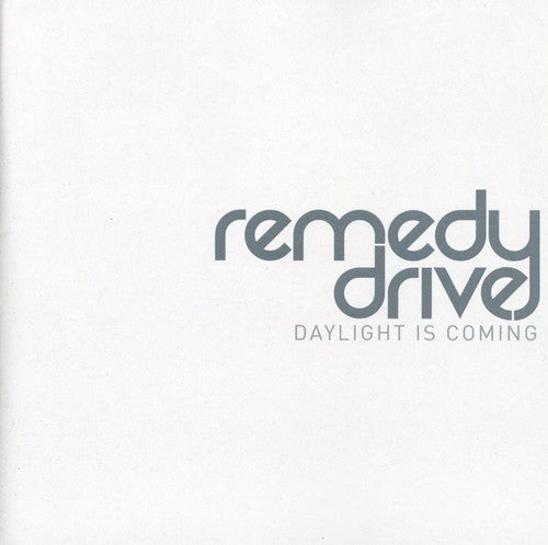 Daylight Is Coming -- Remedy Drive, CD