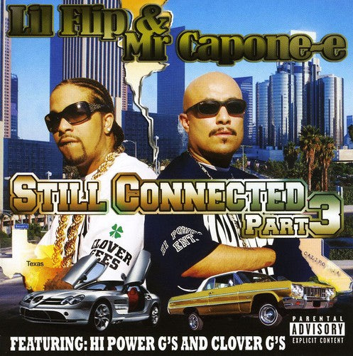 Still Connected 3 -- Lil Flip, CD