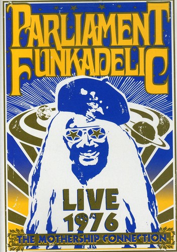 Mothership Connection Live 1976 -- Parliament Funkadelic, DVD