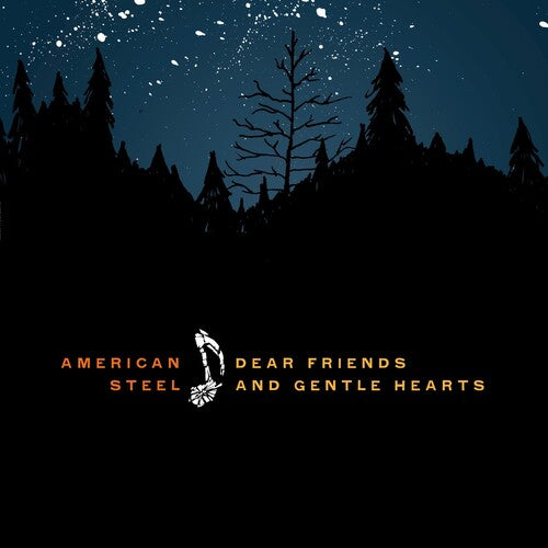 Dear Friends & Gentle Hearts -- American Steel, CD