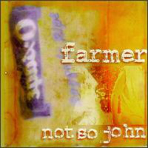 Farmer Not So John -- CD