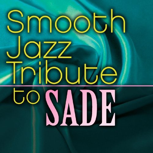 Sade Smooth Jazz Tribute