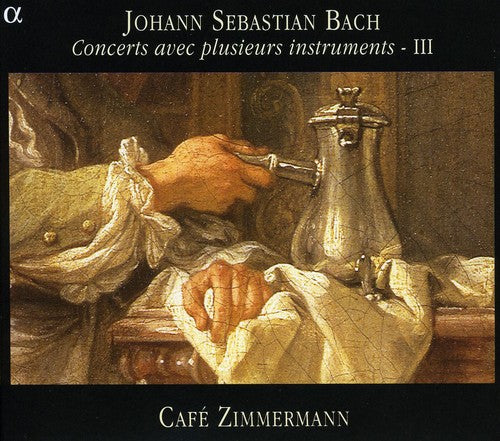 Concerts Avec Plusieurs Instruments 3 -- Bach,J.S. / Cafe Zimmermann, CD