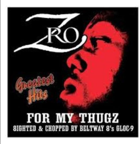 Greatest Hits -- Z-RO, CD