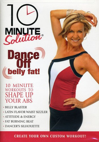10 Minute Solution: Dance Off Belly Fat -- DVD