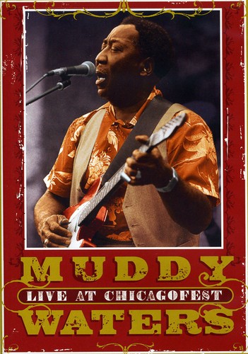 Live At Chicagofest, Muddy Waters, DVD