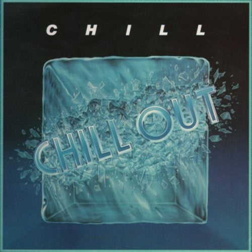 Chill Out (Remastered) -- Chill, CD