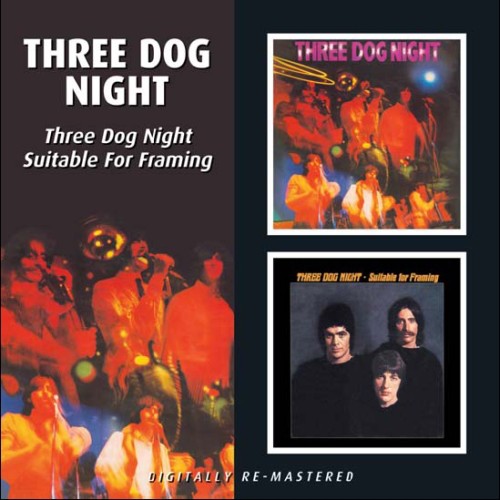 Three Dog Night / Suitable For Framing