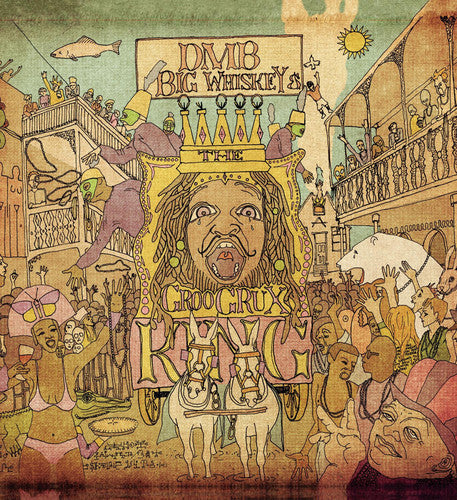 Big Whiskey & The Groogrux King, Dave Matthews, LP